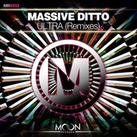 Massive Ditto - Ultra (Remixes)