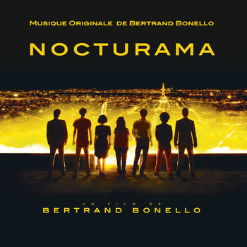 Bertrand Bonello - Nocturama (Bande originale du film)