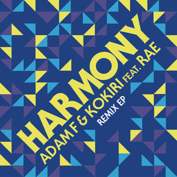 Adam F & Kokiri feat. Rae - Harmony (Remixes)