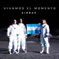 Airbag - Vivamos el Momento