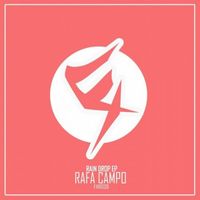 Rafa Campo - Rain Drop EP