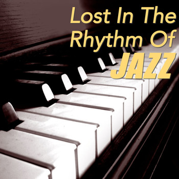 Various Artists - Lost In The Rhythm Of Jazz