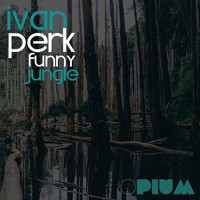 Ivan Perk - Funny Jungle