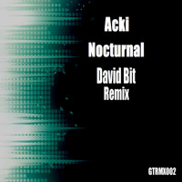 Acki - Nocturnal (David Bit Remix)