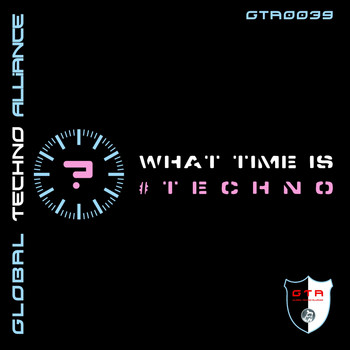 Various Artists - What Time Is #Techno