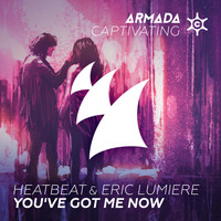 Heatbeat & Eric Lumiere - You've Got Me Now