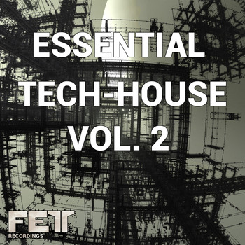 Various Artists - Essential Tech-House, Vol. 2