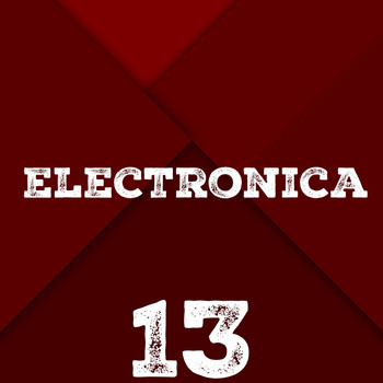 Various Artists - Electronica, Vol. 13