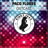 Paco Flores - Outcast
