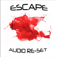 Audio Re-Set - Escape