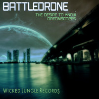 Battledrone - The Desire To Know: Dreamscape