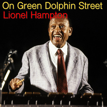 Lionel Hampton - On Green Dolphin Street