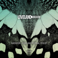 Matador - Loveland Festival 2016 EP