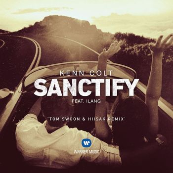 Kenn Colt - Sanctify (feat. Ilang) (Tom Swoon & Hiisak Remix)