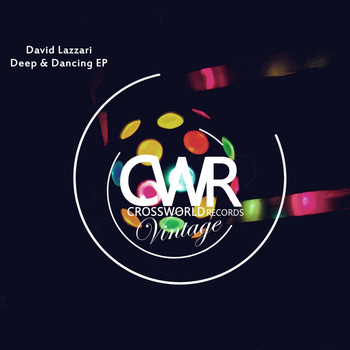 David Lazzari - Deep & Dancing EP