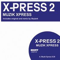 X-Press 2 - Muzik Xpress