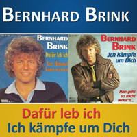 Bernhard Brink - Dafür leb' ich / Ich kämpfe um dich