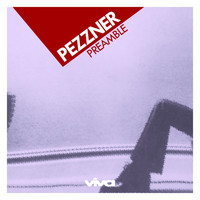 Pezzner - Preamble