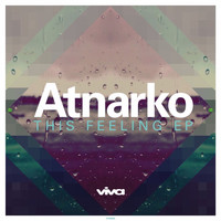 Atnarko - This Feeling EP