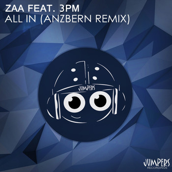 Zaa - All In (Anzbern Remix)