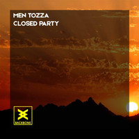 Men Tozza - Closed Party