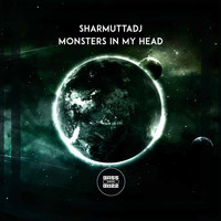 SharmuttaDJ - Monsters In My Head