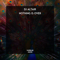 Dj Altair - Nothing is Over