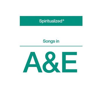 Spiritualized - Songs in A&E (Explicit)