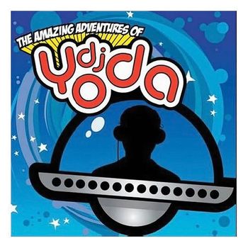 DJ Yoda - The Amazing Adventures of DJ Yoda (Explicit)