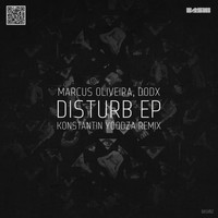 Marcus Oliveira - Disturb EP