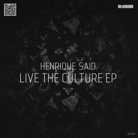 Henrique Said - Live The Culture EP