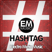 Electro Mafia Music - Hashtag