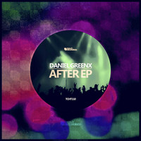 Daniel Greenx - After EP