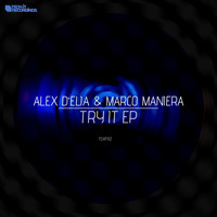 Alex D'Elia - Try It EP