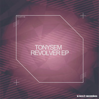 TonySem - Revolver EP