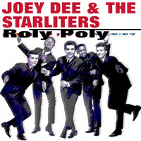 Joey Dee & The Starliters - Roly Poly