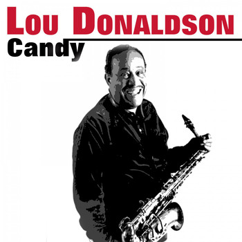 Lou Donaldson - Candy