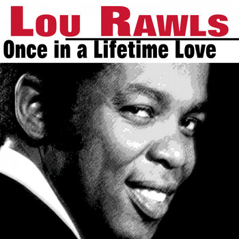 Lou Rawls - Once in a Lifetime Love