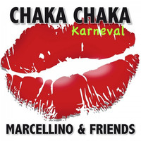 Marcellino & Friends - Chaka Chaka (Karneval Mix)