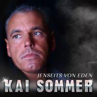 Kai Sommer - Jenseits von Eden