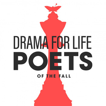 Poets Of The Fall - Drama for Life