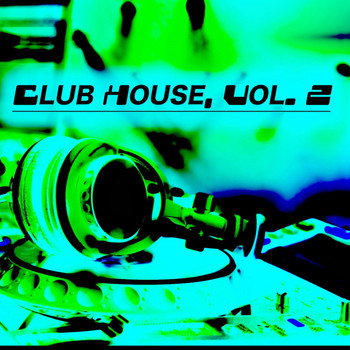 Various Artists - Club House, Vol. 2