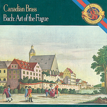 The Canadian Brass - Bach: Art of the Fugue