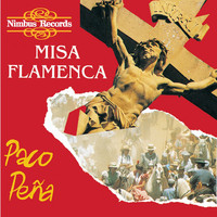 Paco Peña - Misa Flamenca