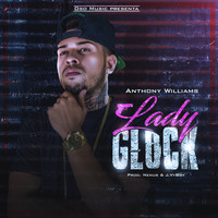 Anthony Williams - Lady Glock