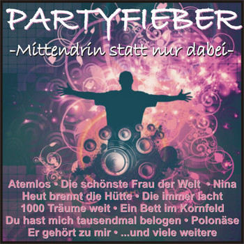 Various Artists - Partyfieber - Mittendrin statt nur dabei