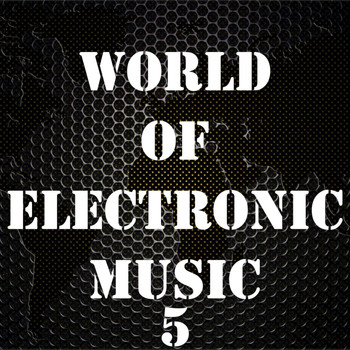 Various Artists - World of Electronic Music, Vol. 5