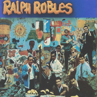 Ralph Robles - Ralph Robles