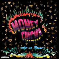Money Chicha - Echo en Mexico