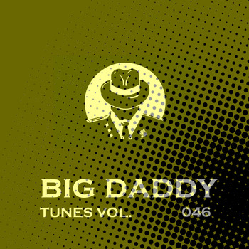 Various Artists - Big Daddy Tunes, Vol.046